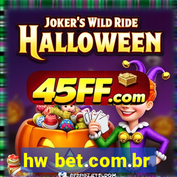 hw bet.com.br